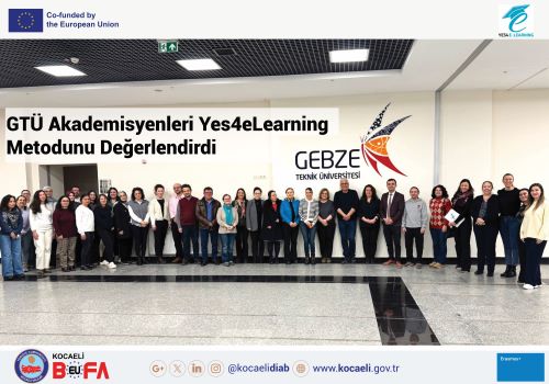 GTÜ Akademisyenleri Yes4eLearning Metodunu Değerlendirdi
